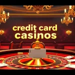 Safe Strategies for Playing at Credit Card Casinos